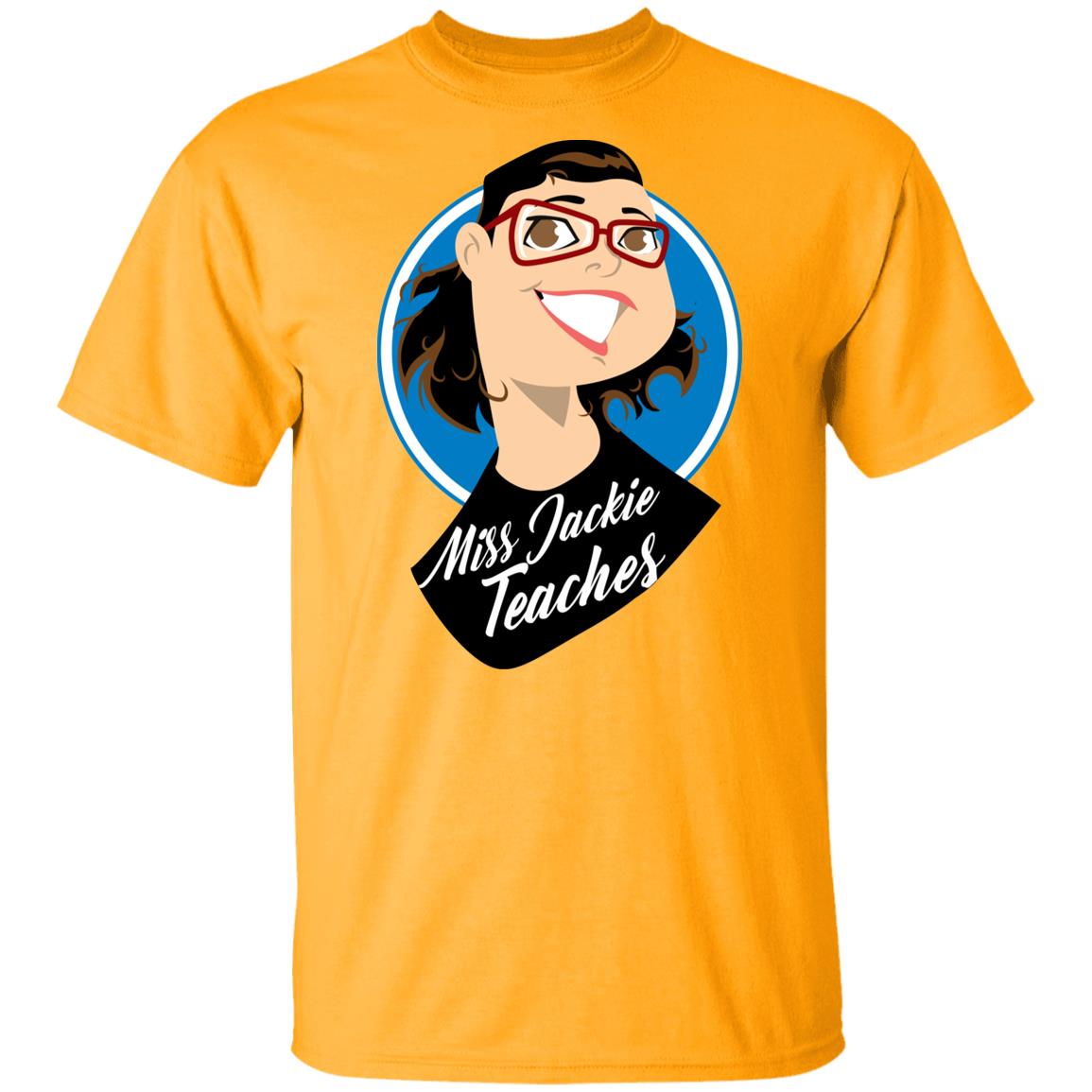 Miss Jackie Teaches T-Shirt