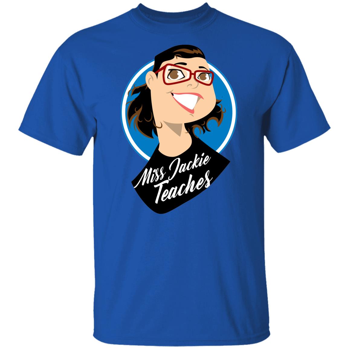 Miss Jackie Teaches T-Shirt