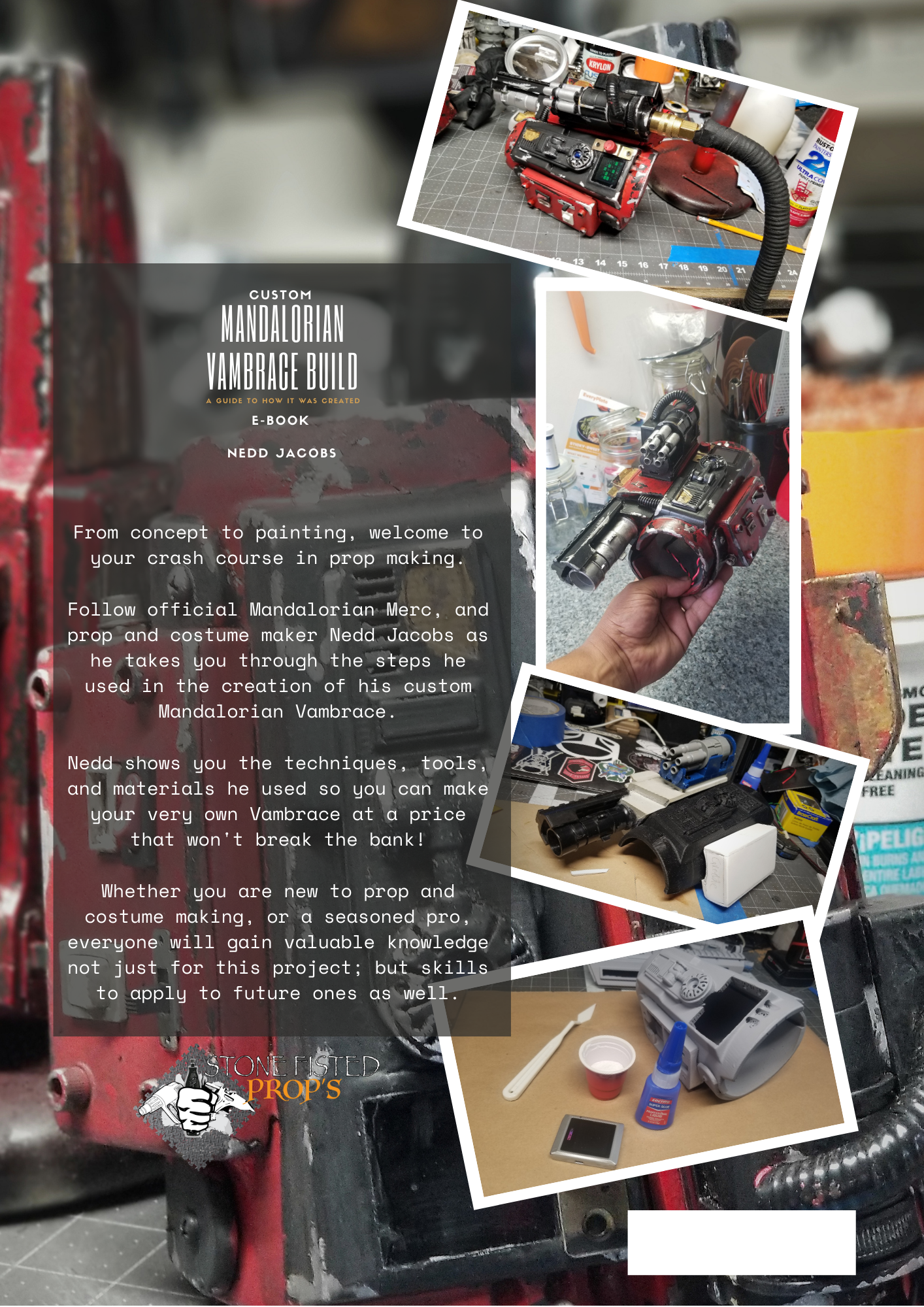 E-Book* Custom Mandalorian Vambrace Build: A guide to how it was created: by Nedd Jacobs